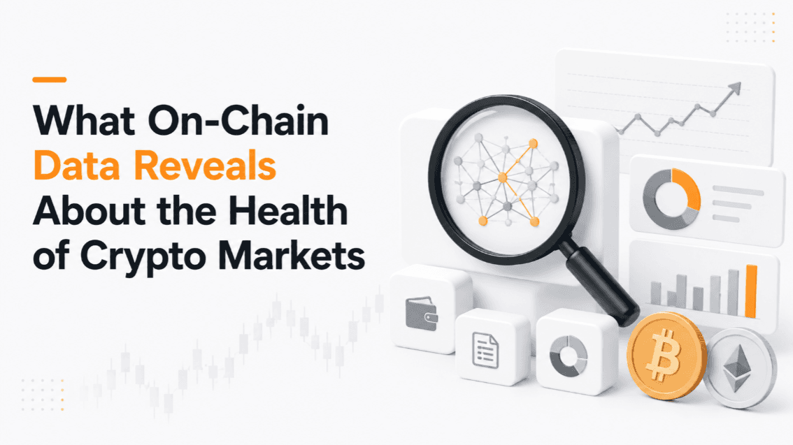 What On-Chain Data Reveals About the Health of Crypto Markets